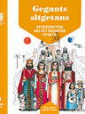 Gegants sitgetans: retrospectiva del fet geganter sitgetà