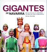 Gigantes de Navarra. De la 'A' a la 'Z', historia de más de 100 comparsas