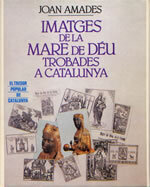 Imatges de la Mare de Déu trobades a Catalunya