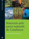 Itineraris pels Parcs Naturals de Catalunya