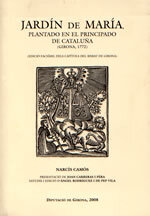 Jardín de María, plantado en el Principado de Cataluña (Girona, 1772)