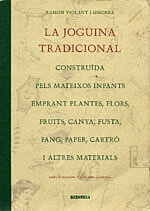 La joguina tradicional construïda pels mateixos infants