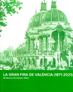 La Gran Fira de València (1871-2021)