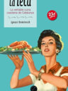 La teca. La veritable cuina casolana de Catalunya