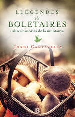 Llegendes de boletaires i altres històries de la muntanya
