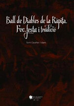 Ball de Diables de la Ràpita. Foc festa i tradició