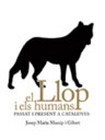 El llop i els humans. Passat i present del llop a Catalunya