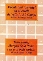 Variabilitat i prestigi en el català de Valls i l'Alt Camp. Marc Fusté, Marquet de la Dona, i els seus balls parlats