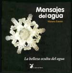 Mensajes del agua. La belleza oculta del agua