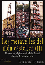 Les meravelles del món casteller (II). El dos de nou, el pilar de vuit, el cinc de nou i el quatre de nou amb el pilar