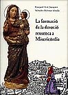 La formació de la devoció reusenca a Misericòrdia