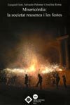 Misericòrdia, la societat reusenca i les festes