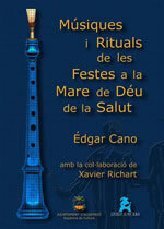 Músiques i rituals de les festes a la Mare de Déu de la Salut