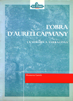 L'obra d'Aureli Capmany. Una mirada a Tarragona