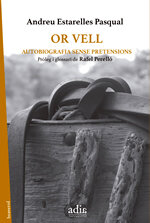 Or vell. Autobiografia sense pretensions