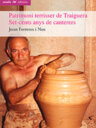 Patrimoni terrisser de Traiguera. Set-cents anys de canterers