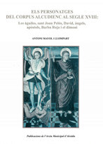 Els personatges del Corpus alcudienc al segle XVIII: les àguiles i Sant Joan Pelós, David, àngels, apòstols, Barba Roja i el dimoni