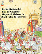 Petita història del ball de cavallets, gegants i mulassa de Sant Feliu de Pallerols
