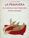 La Primavera. El plaer dels nous productes