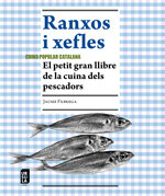 Ranxos i xefles. El petit gran llibre de la cuina dels pescadors