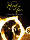 Roda el foc. 30 anys de Falles a Andorra la Vella