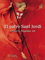 El patró Sant Jordi. Història, llegenda, art