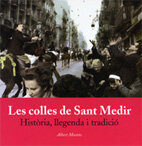 Les colles de Sant Medir. Història, llegenda i tradició