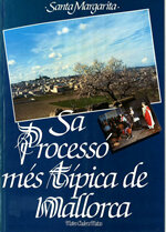 Sa Processó més típica de Mallorca. Santa Margarita