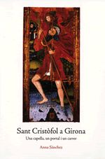 Sant Cristòfol a Girona. Una capella, un portal i un carrer