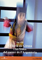El Tarlà de Girona i les festes del Carrer de l'Argenteria