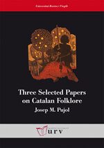 Three Selected Papers on Catalan Folklore