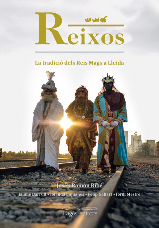 Reixos. La tradició dels Reis Mags a Lleida